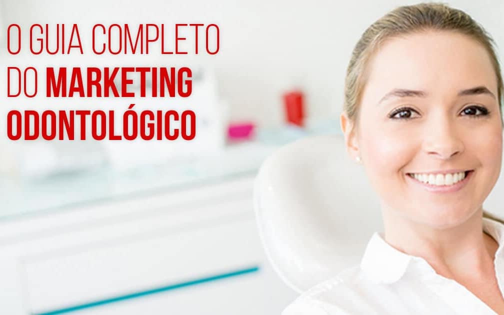 guia do marketing digital para o mercado odontológico
